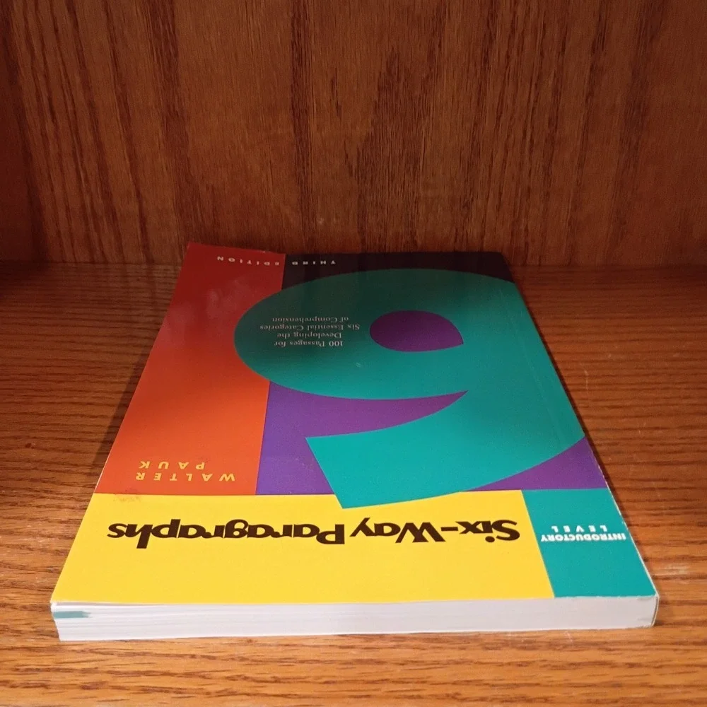Six Way Paragraphs Third Edition, 100 Passages for Developing..., by Walter Pauk